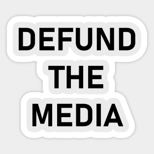 defund the media Sticker